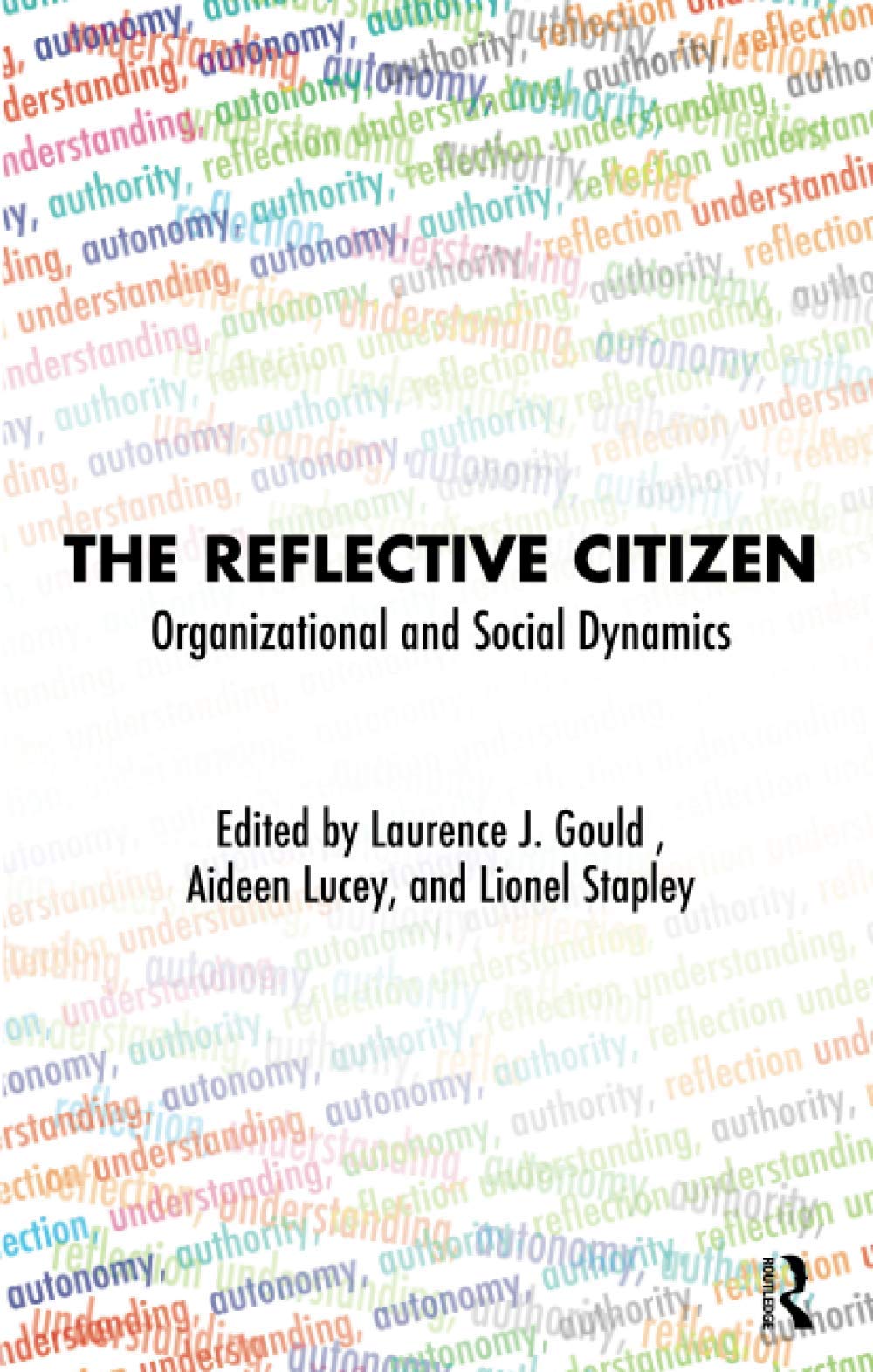 The Reflective Citizen: Organizational and Social Dynamics (OPUS Reflective Citizen) Social Sciences