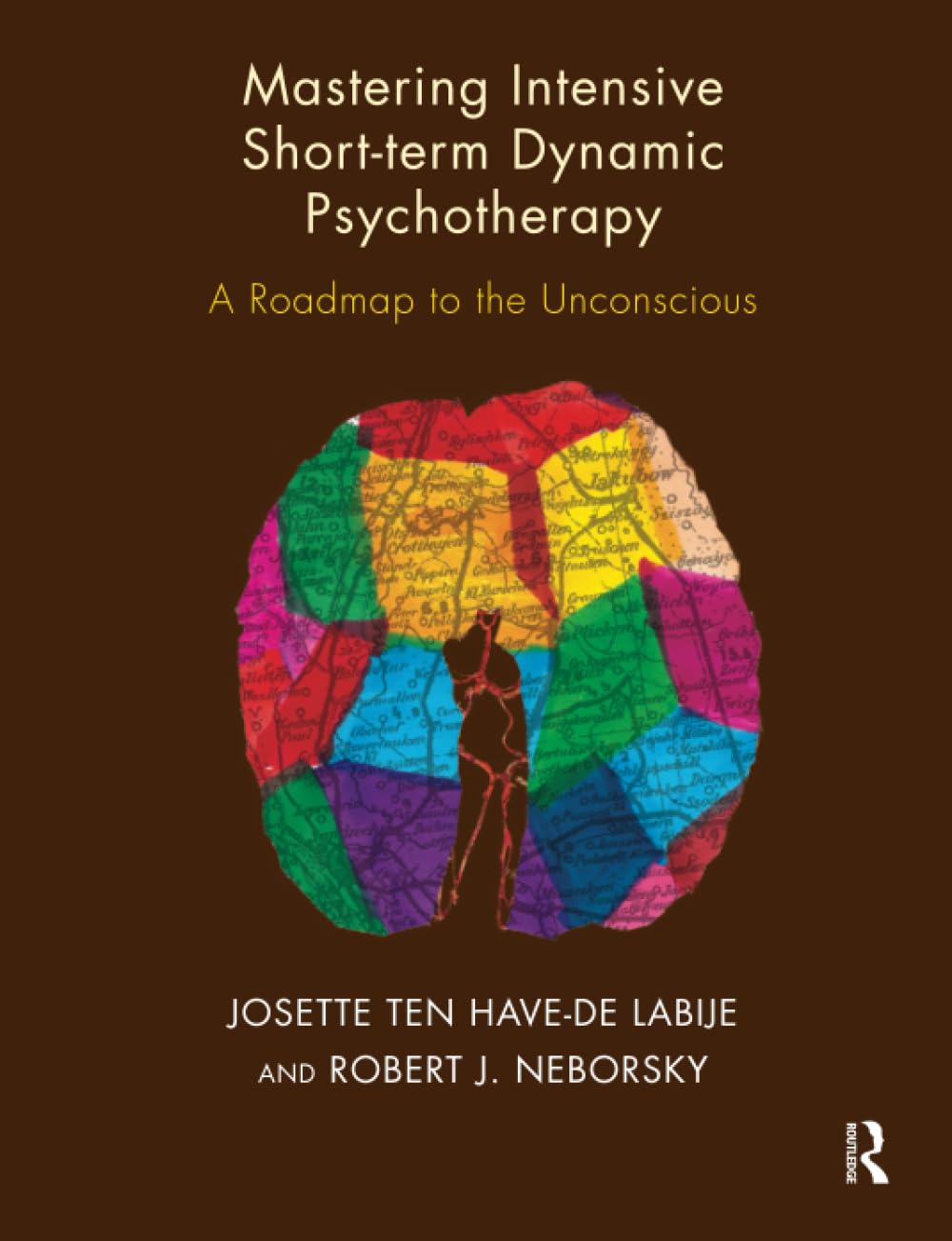 Mastering Intensive Short-Term Dynamic Psychotherapy: A Roadmap to the Unconscious Medicine