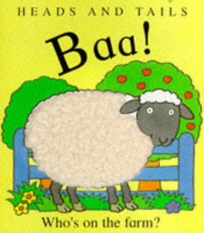 Baa! Who's on the Farm? (Heads & tails) Parents & Children