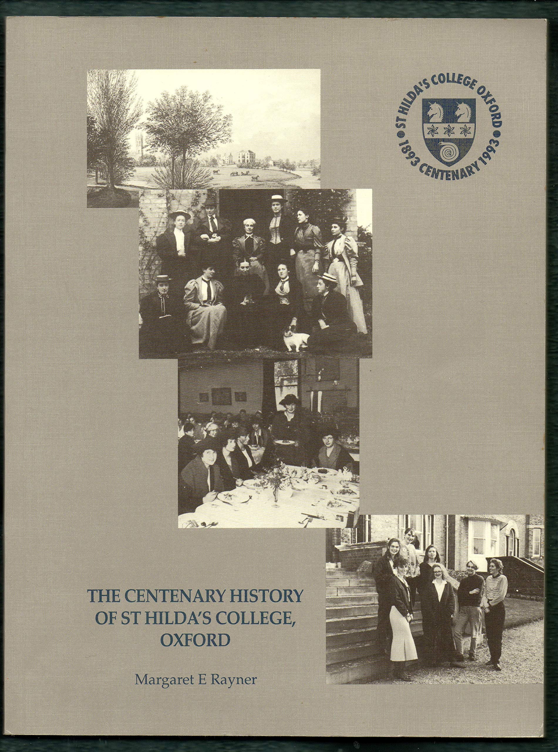 Centenary History of St. Hilda's College, Oxford book