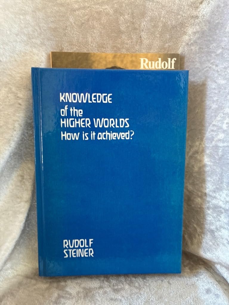 Knowledge of the Higher Worlds: How Is It Achieved (British Translation) Philosophy