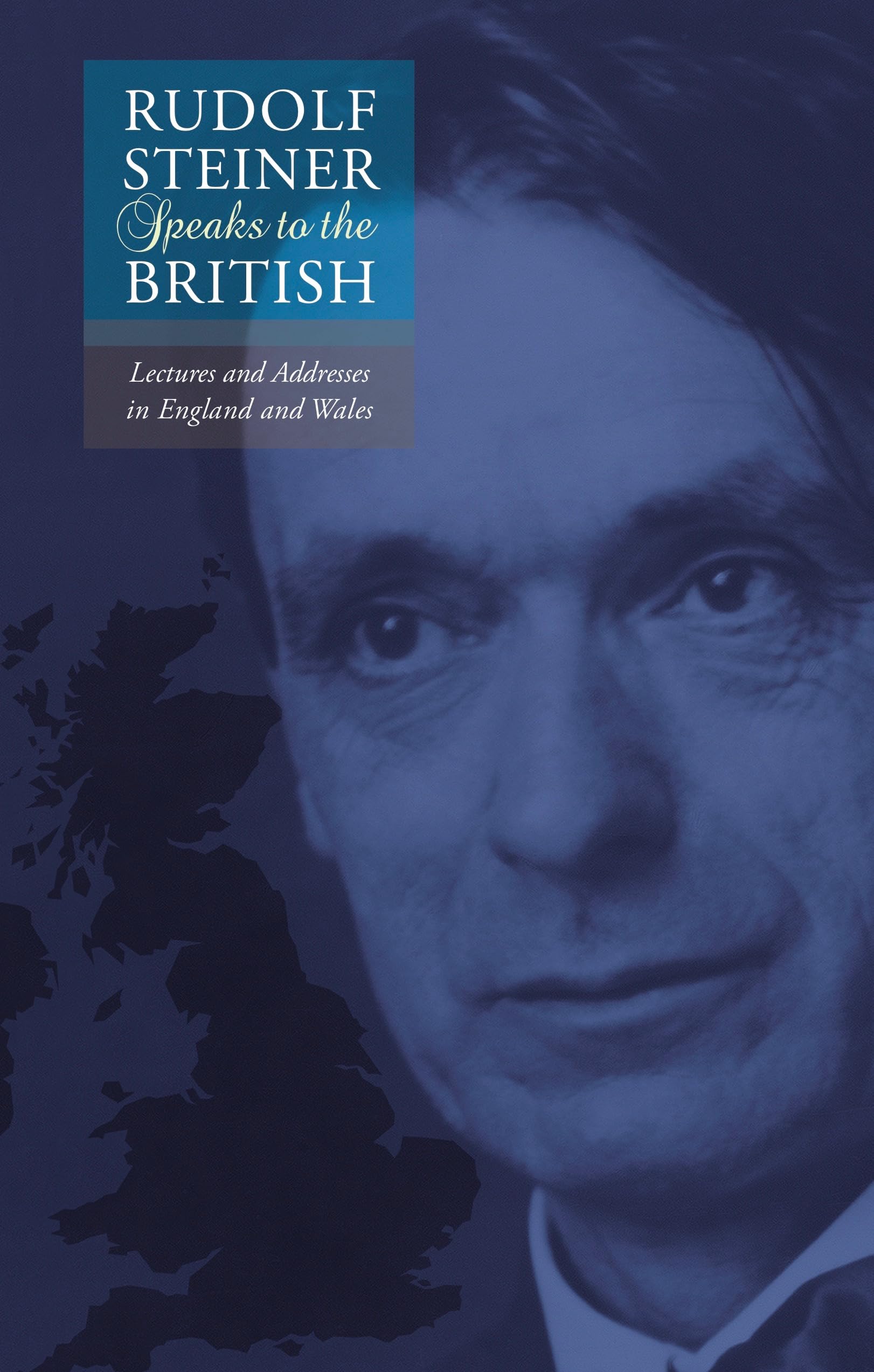 Rudolf Steiner Speaks to the British: Lectures and Addresses in England and Wales Social Sciences