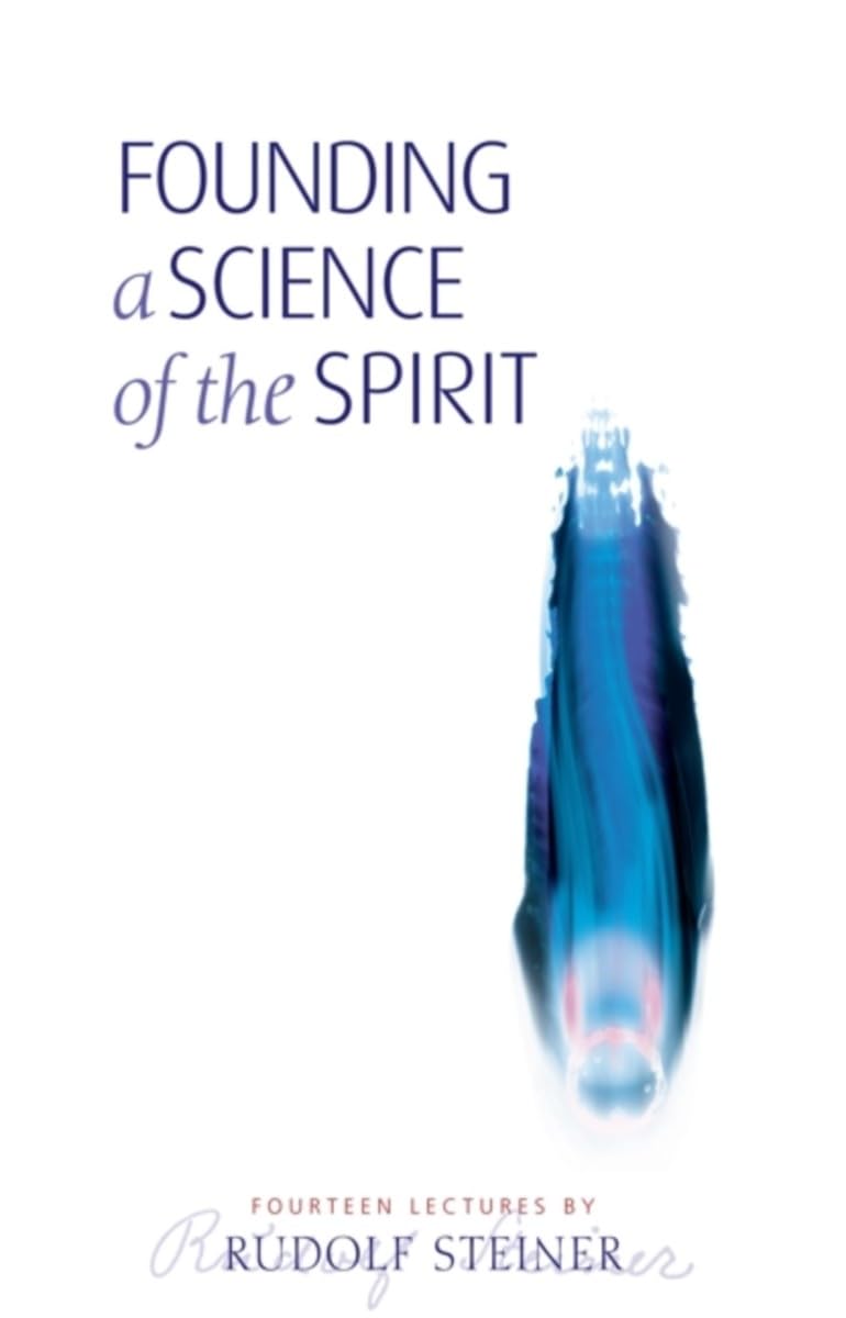 Founding a Science of the Spirit: Fourteen Lectures: (Cw 95) Philosophy