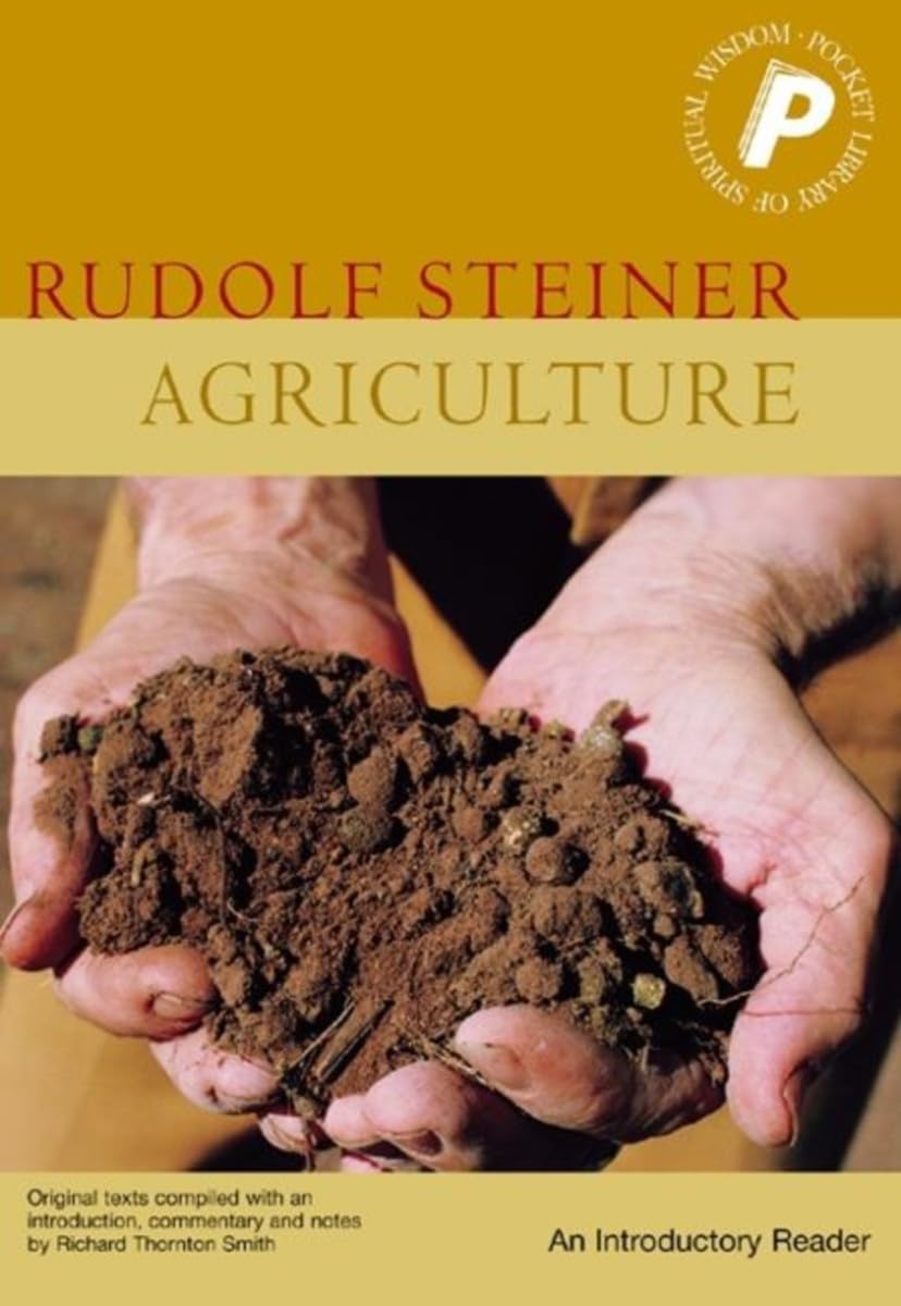 Agriculture: An Introductory Reader (Pocket Library of Spiritual Wisdom) Garden & Plants