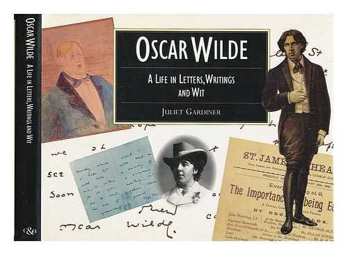 Oscar Wilde: A Life in Letters, Writing and Wit Contemporary literature