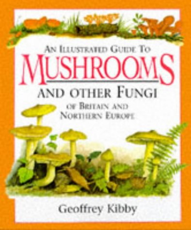 Illustrated Guide Mushrooms/Other Fungi Books