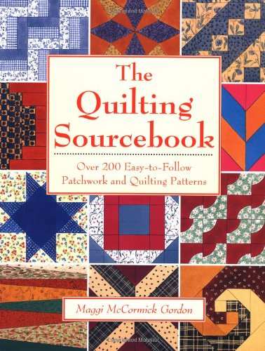 Product Image: The Quilting Sourcebook: Over 200 Easy-To-Follow Patchwork and Quilting Patterns