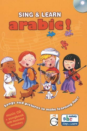 Sing and Learn Arabic!: Songs and Pictures to Make Learning Fun! : Songs & Pictures to Make Learning Fun! Study Guides