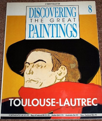 DISCOVERING THE GREAT PAINTINGS: TOULOUSE-LAUTREC. Books
