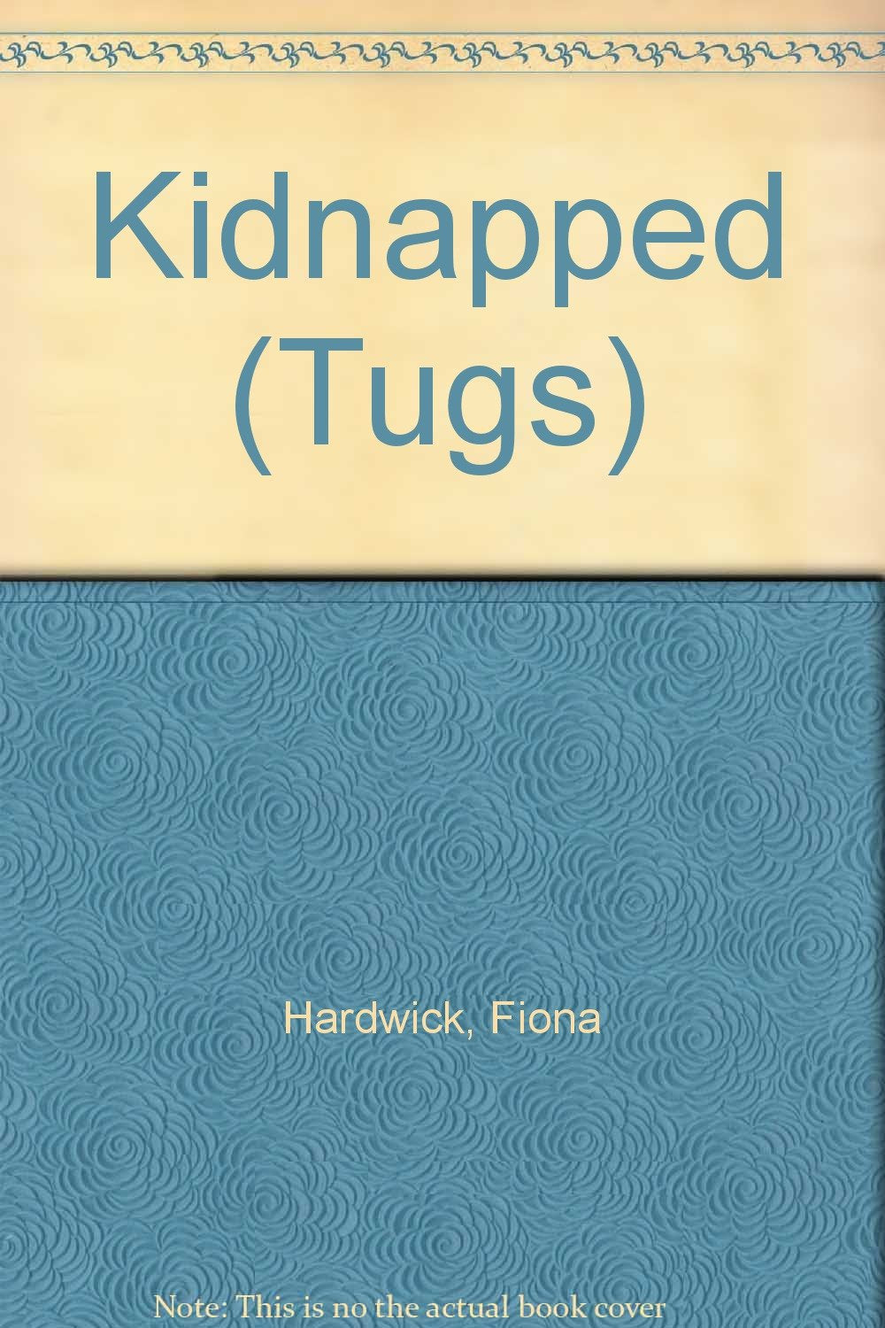 Kidnapped (Tugs S.) Novels & Short Stories for children