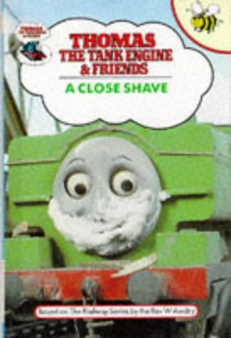 A Close Shave (Thomas the Tank Engine & Friends) Novels & Short Stories