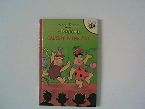 Caught in the Act (Flintstones S., Band 5) Novels & Short Stories