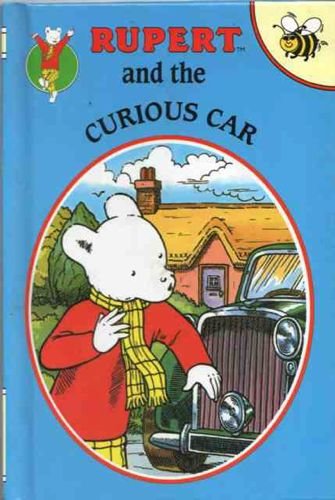 Rupert and the Curious Car (Rupert Buzz Books) Novels & Short Stories