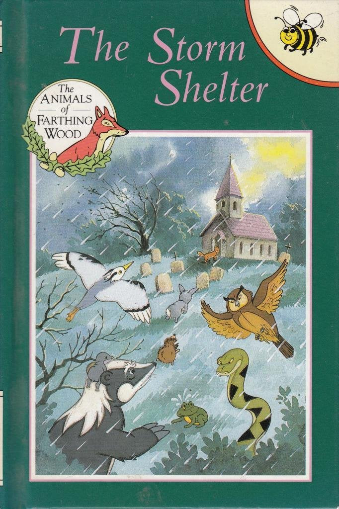 Storm Shelter (Animals of Farthing Wood S.) Novels & Short Stories