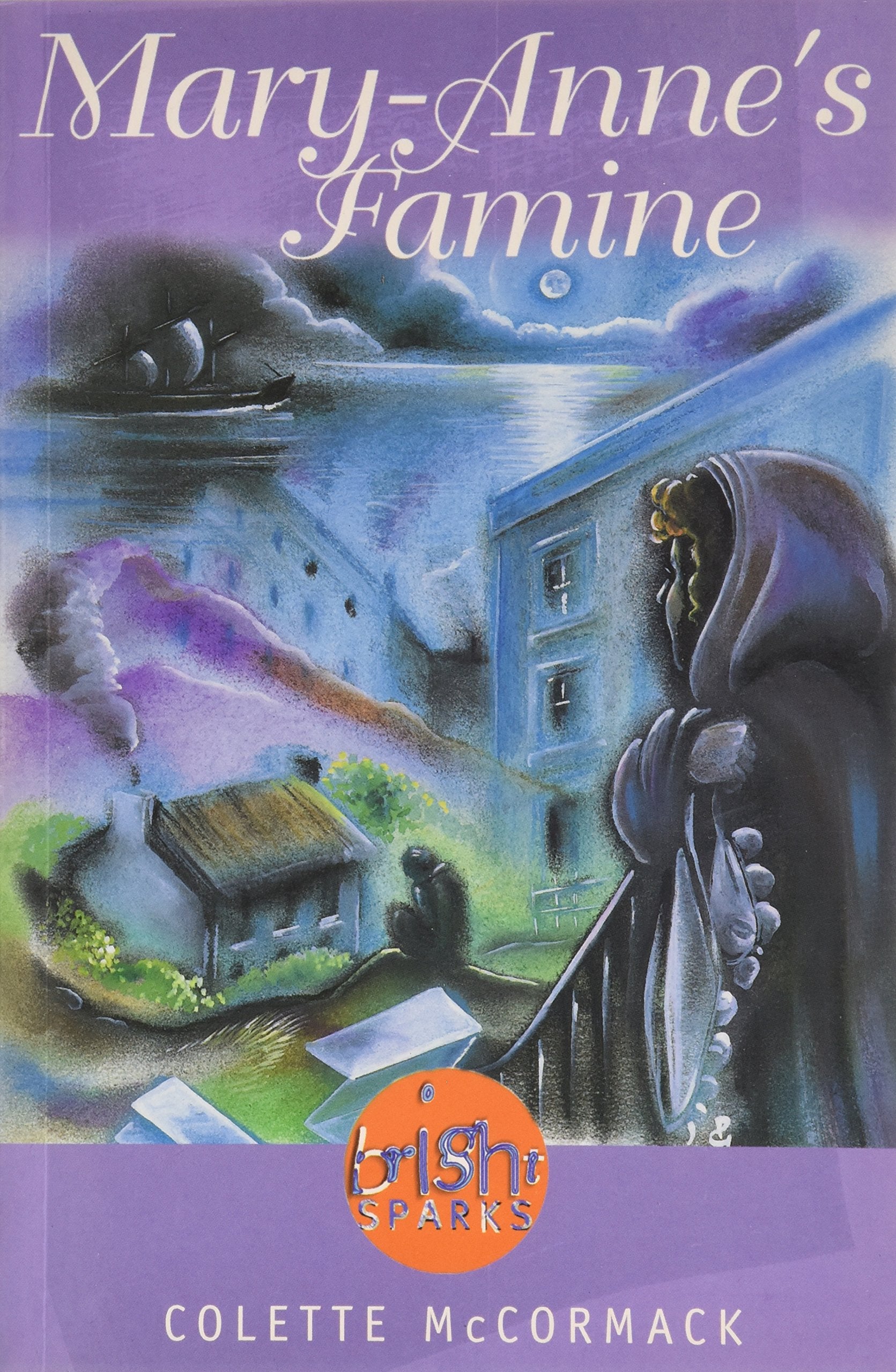 Mary-Anne's Famine (The Bright Sparks, 13) Essays & Short Stories