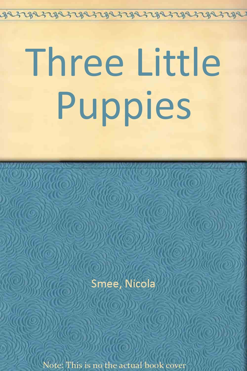 THREE LITTLE PUPPIES Parents & Children