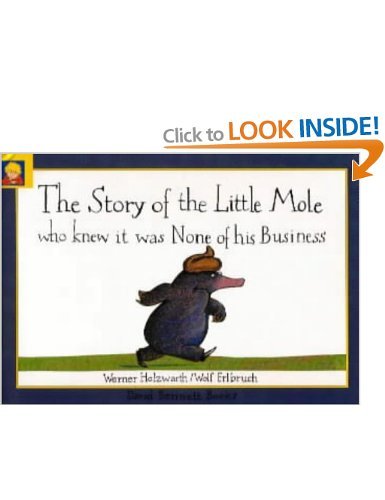 Story of the Little Mole Who Knew it Was None of His Business Books