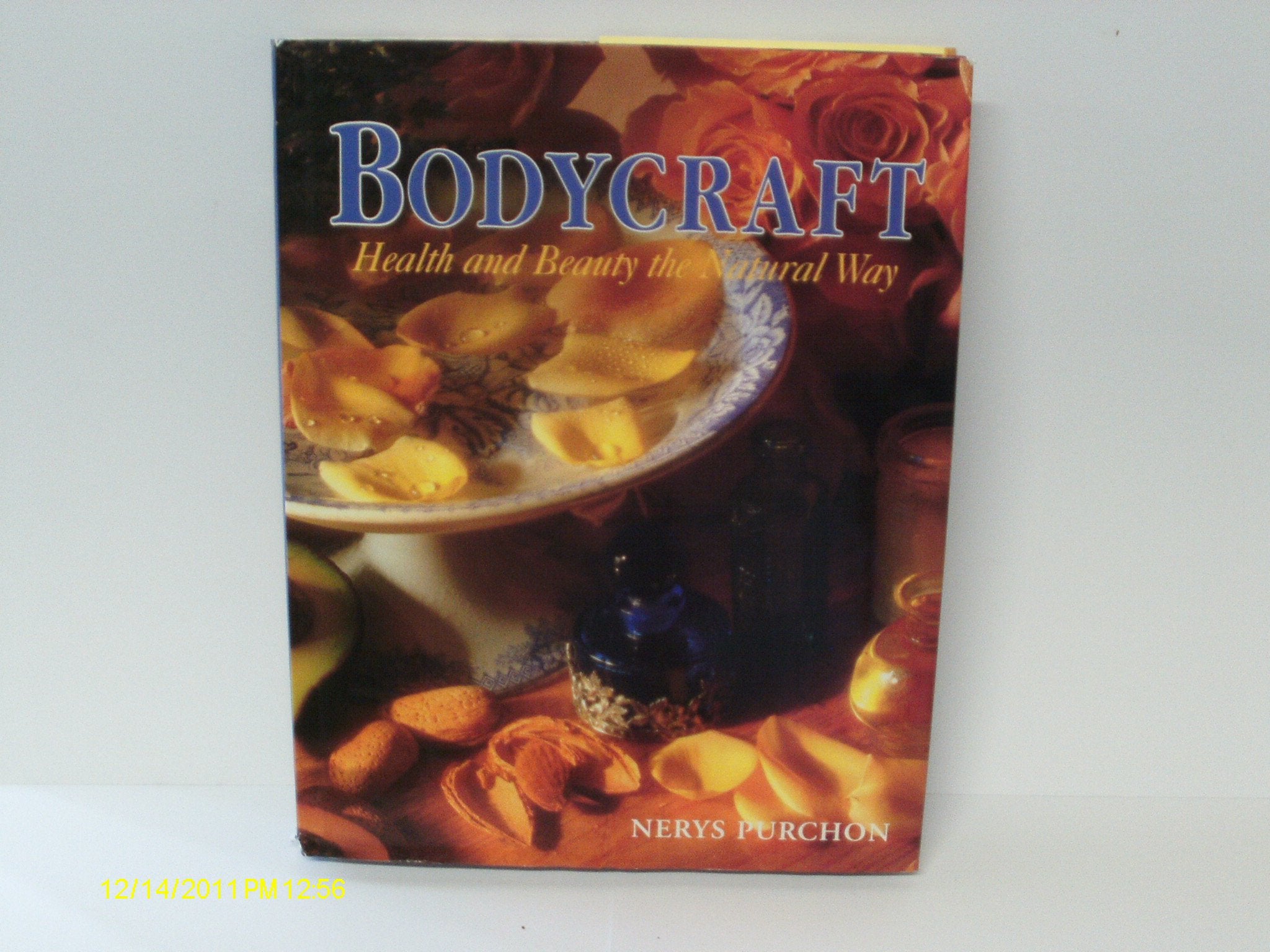 Bodycraft: Health & Beauty the Narural Way UK Edn.: Health and Beauty the Natural Way Books