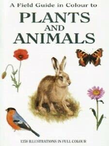 A Field Guide in Colour to Plants and Animals Mathematics
