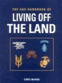 The SAS Handbook of Living off the Land Camping & Survival