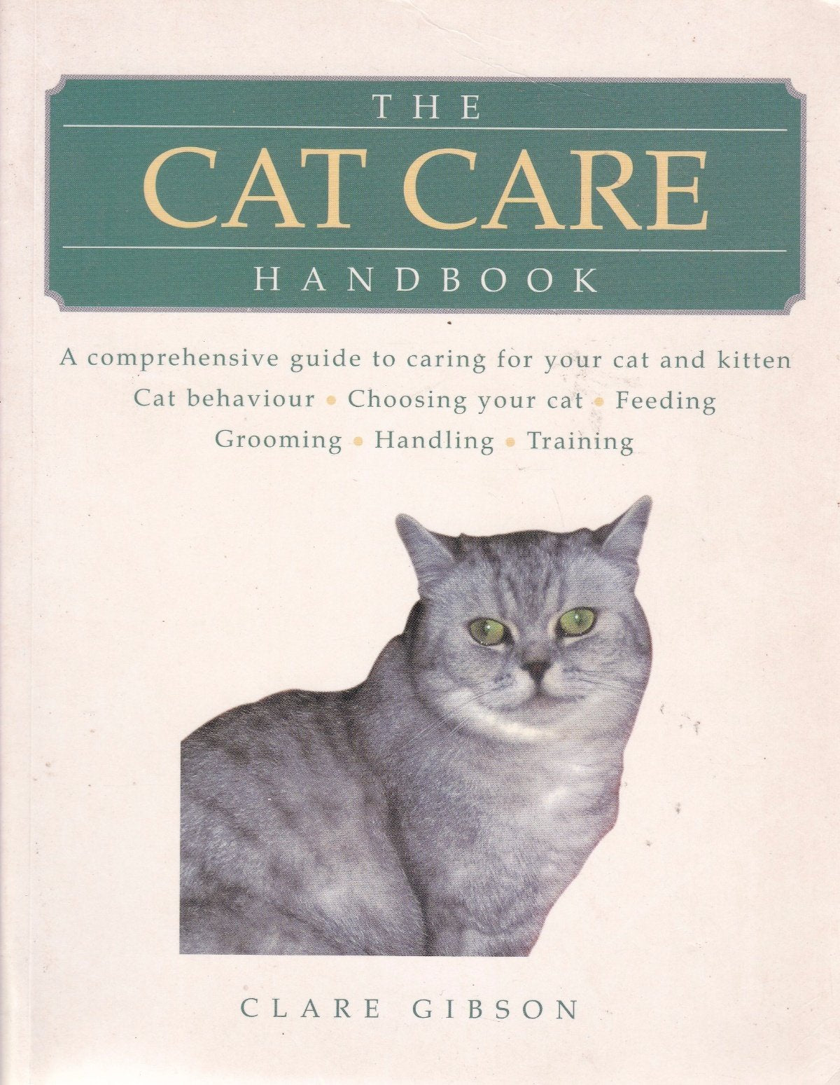 The Handbook of Cat Breeds: Cat Care Pets
