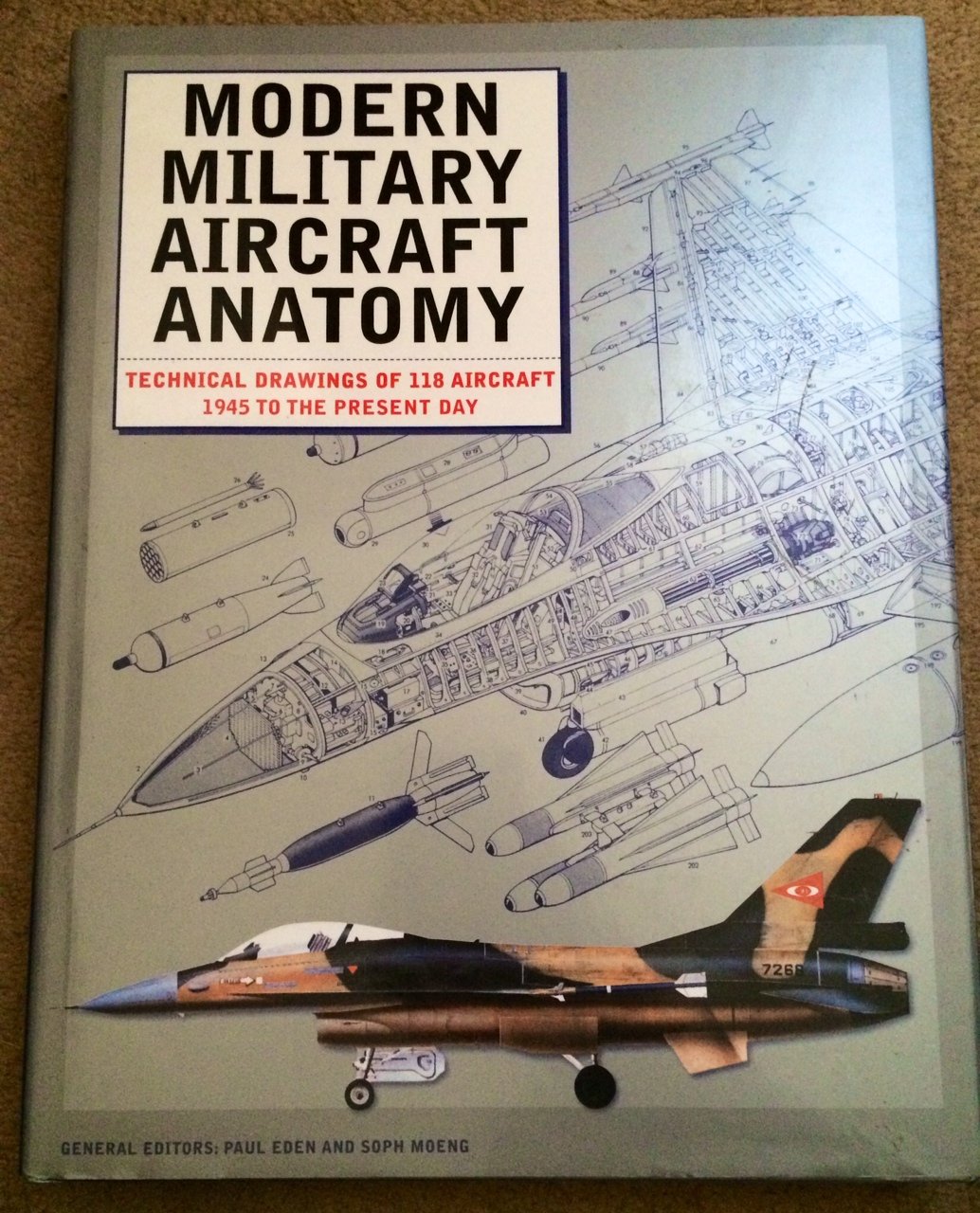 Modern Aircraft Anatomy: Technical Drawings of 188 Aircraft 1945 to the Present Day Leisure, Home & Garden