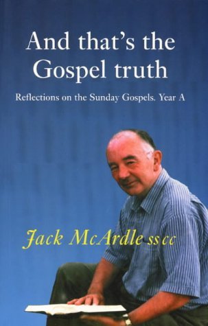And That's the Gospel Truth: Reflections on the Sunday Gospels Year a Social Sciences