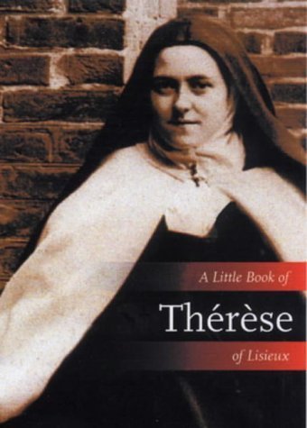 A Little Book of Therese of Lisieux Religion & Esotericism