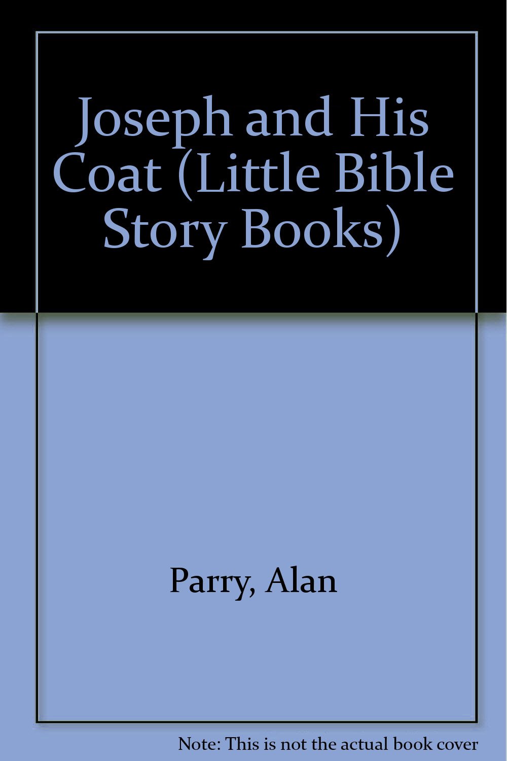 Joseph and His Coat (Little Bible Story Books) Non-fiction