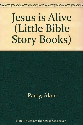 Jesus is Alive (Little Bible Story Books) Non-fiction