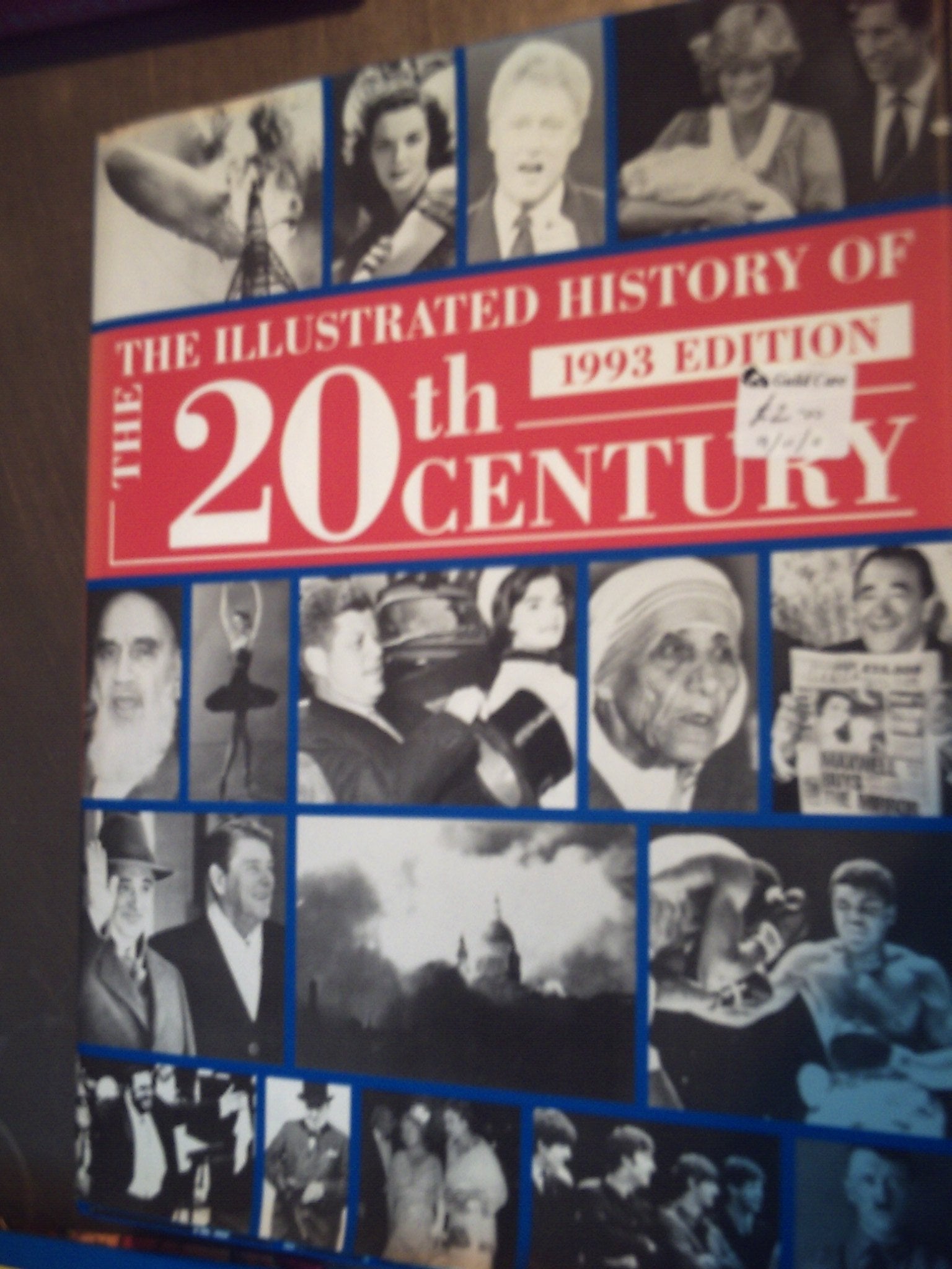 The Illustrated History of the Twentieth Century Politics & History