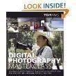 Digital Photography Masterclass: Advanced Photographic and Image-manipulation Techniques for Creating Perfect Pictures book