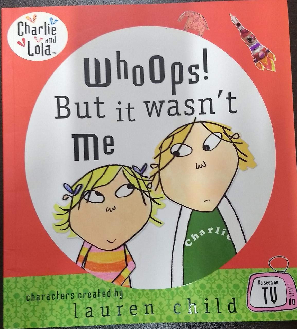 Charlie and Lola: Whoops! But it Wasn't Me Books