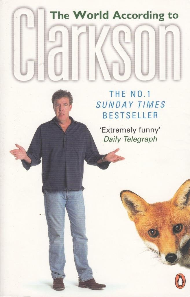 The World According to Clarkson: The World According to Clarkson Volume 1 Essays & Short Stories