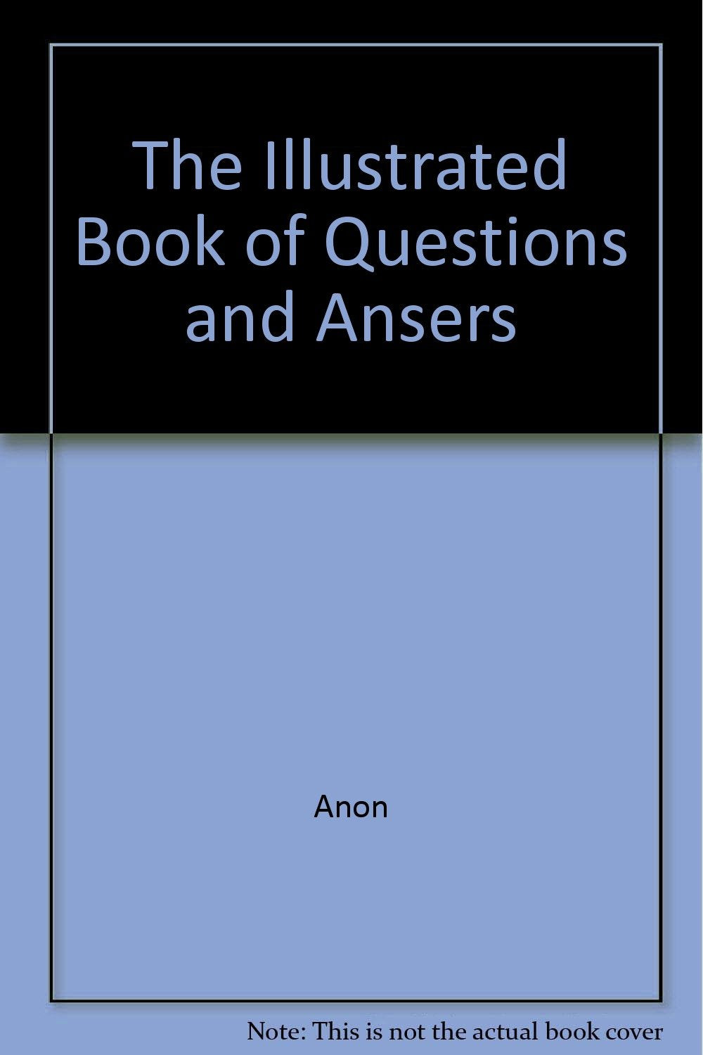 The Illustrated Book of Questions and Ansers book