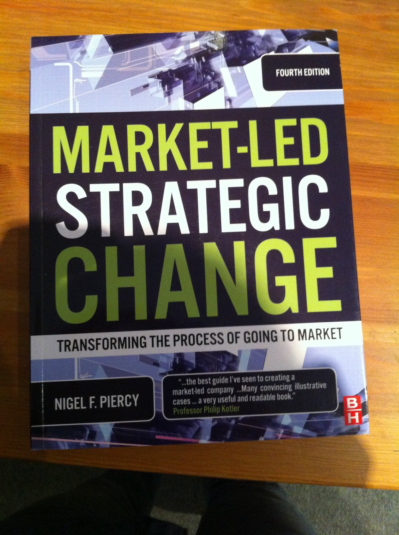 Market-Led Strategic Change: Transforming the Process of Going to Market Law