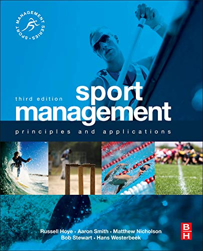 Sport Management: Principles and Applications (Sport Management Series) Business, Finance & Career