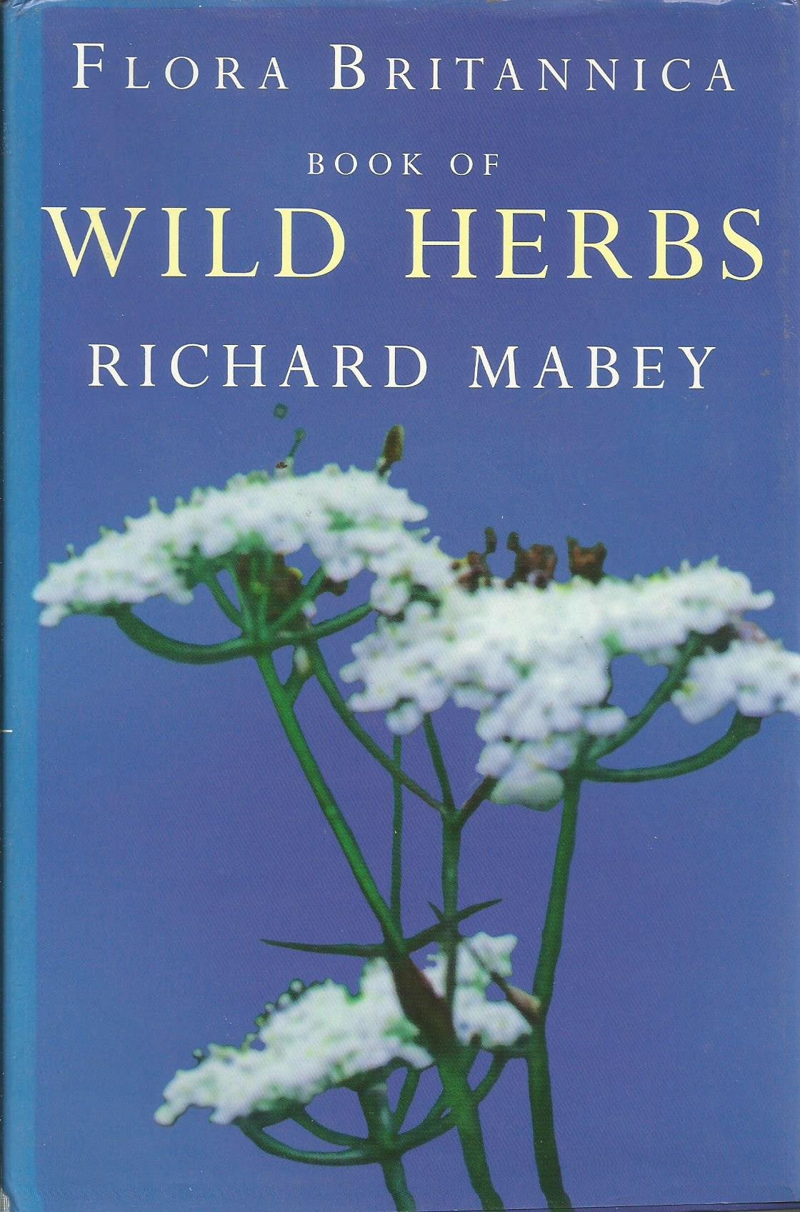 Flora Britannica Book of Wild Herbs book