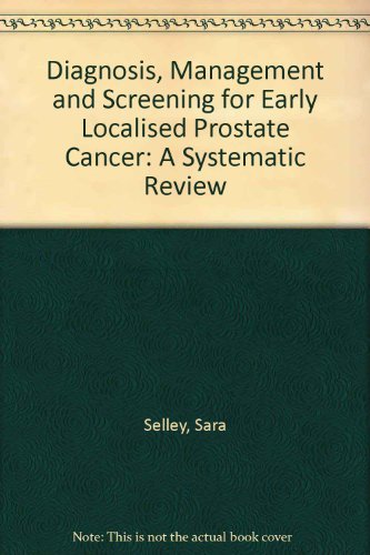 Diagnosis, Management and Screening for Early Localised Prostate Cancer: A Systematic Review Medicine