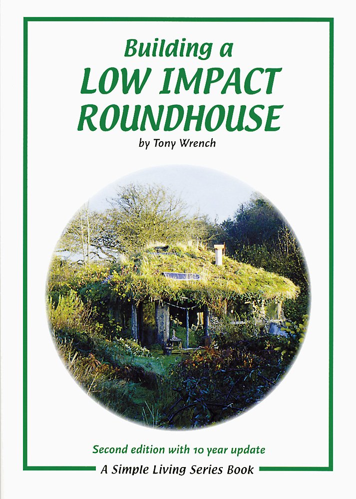 Building a Low Impact Roundhouse Business & Technology