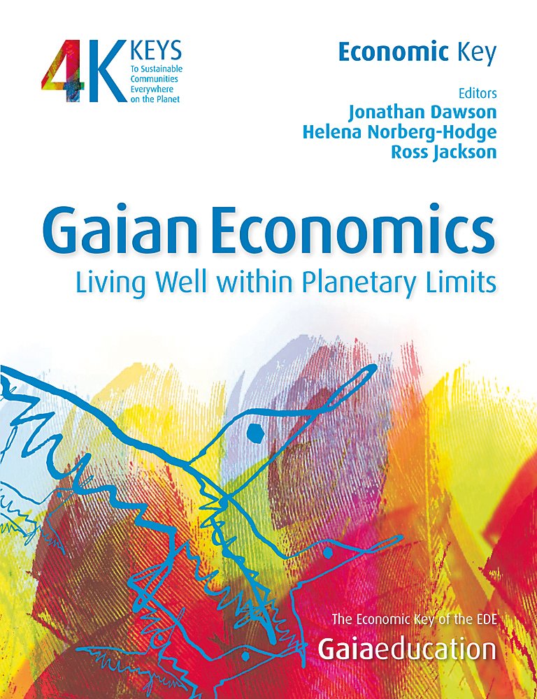 Gaian Economics: Living Well Within Planetary Limits (Four Keys Series - Economic Key) Philosophy