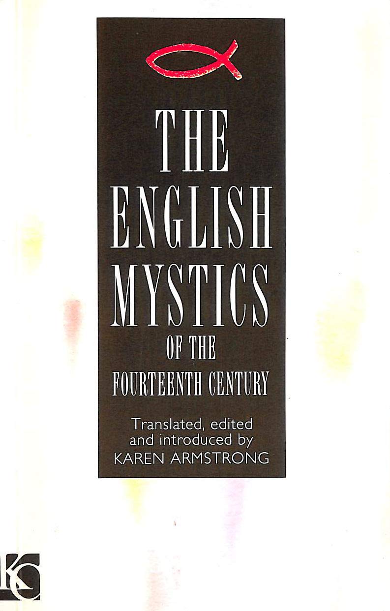 The English Mystics of the Fourteenth Century Religion & Esotericism