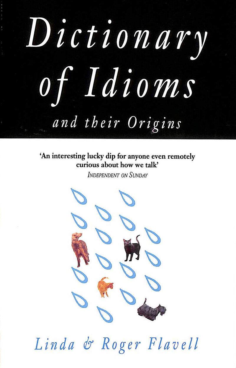 Dictionary of Idioms and Their Origins Reference Books