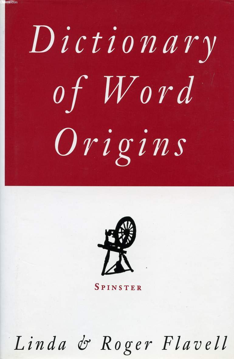 Dictionary of Word Origins Social Sciences
