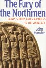 The Fury of the Northmen: Saints, Shrines and Sea-Raiders in the Viking Age A.D. 793-878 book