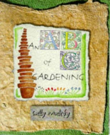 An ABC of Gardening Garden & Plants
