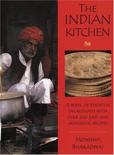 The Indian Kitchen: A Book of Essential Ingredients With over 200 Easy and Authentic Recipes (Kitchen Series) Leisure, Home & Garden