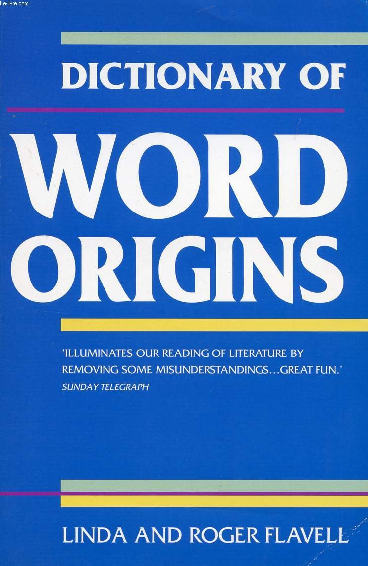 Dictionary of Word Origins Social Sciences