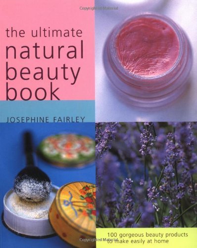 Ultimate Natural Beauty Book Leisure, Home & Garden