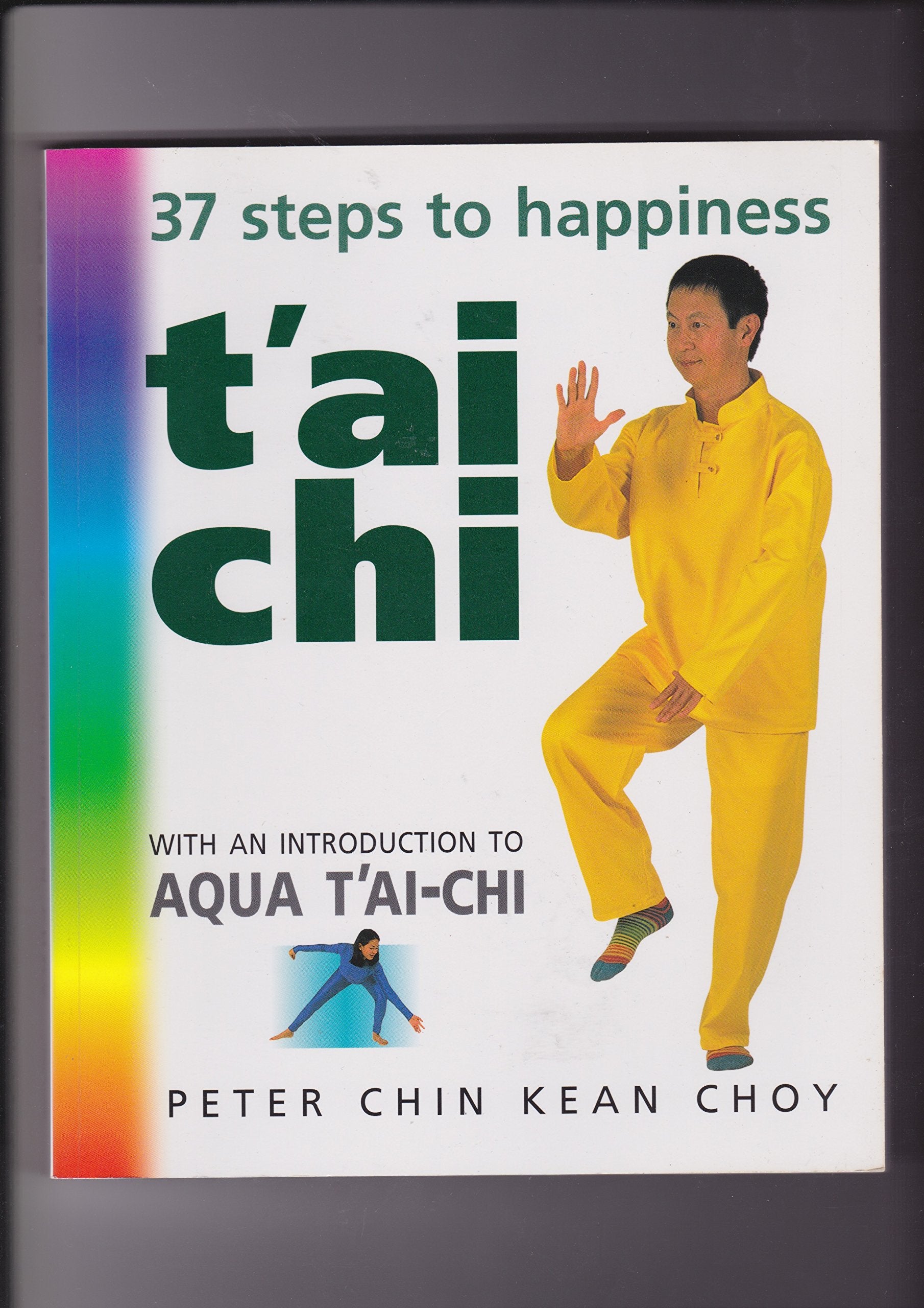 T'AI CHI: 37 STEPS TO HAPPINESS Books